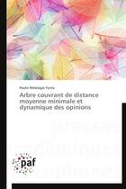 Couverture du livre « Arbre couvrant de distance moyenne minimale et dynamique des opinions » de Melatagia Yonta P. aux éditions Presses Academiques Francophones