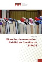 Couverture du livre « Microbiopsie mammaire : fiabilite en fonction du birads » de Aissa Amene aux éditions Editions Universitaires Europeennes