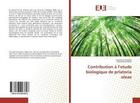 Couverture du livre « Contribution a l'etude biologique de prlatoria oleae » de Oussalah Narimene aux éditions Editions Universitaires Europeennes