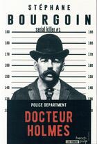 Couverture du livre « Docteur Holmes » de Stephane Bourgoin aux éditions French Pulp