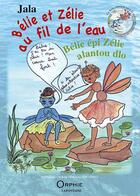 Couverture du livre « Bélie et Zélie au fil de l'eau » de Jala aux éditions Orphie