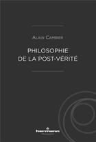 Couverture du livre « Généalogie de la post-vérité » de Alain Cambier aux éditions Hermann