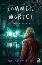 Couverture du livre « Hollow Folk Tome 4 : Sommeil mortel » de Gregory Ashe aux éditions Teen Spirit