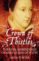 Couverture du livre « Crown of Thistles » de Porter Linda aux éditions Pan Macmillan