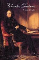 Couverture du livre « Charles Dickens » de Gissing George aux éditions History Press Digital