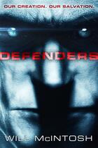 Couverture du livre « Defenders » de Mcintosh Will aux éditions Little Brown Book Group Digital