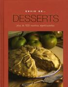 Couverture du livre « ENVIE DE... ; desserts ; plus de 100 recettes appétissantes » de  aux éditions Parragon