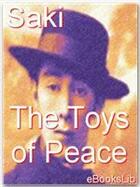 Couverture du livre « The Toys of Peace » de Saki aux éditions Ebookslib
