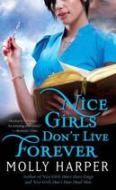 Couverture du livre « Nice Girls Don't Live Forever » de Harper Molly aux éditions Pocket Books