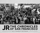 Couverture du livre « Jr chronicles of san francisco » de Jr aux éditions Chronicle Books