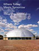 Couverture du livre « Where today meets tomorrow eero saarinen and the general motors technical center » de Skarsgard Susan aux éditions Princeton Architectural