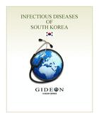Couverture du livre « Infectious diseases of South Korea » de Gideon Informatics Inc. aux éditions Gideon Informatics