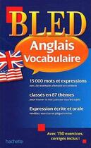 Couverture du livre « Bled ; Vocabulaire Anglais » de Annie Sussel aux éditions Hachette Education