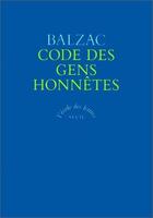 Couverture du livre « L'école des lettres : code des gens honnêtes » de Honoré De Balzac aux éditions Ecole Des Loisirs