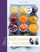 Couverture du livre « Confitures et chutneys » de Valerie Lhomme aux éditions Larousse