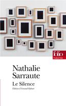 Couverture du livre « Le silence » de Nathalie Sarraute aux éditions Folio