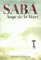 Couverture du livre « Saba silverlake ; les chemins de poussière t.1 » de Moira Young aux éditions Gallimard-jeunesse