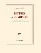 Couverture du livre « Lettres à sa voisine » de Marcel Proust aux éditions Gallimard