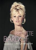 Couverture du livre « Brigitte Bardot : my life in fashion » de Henry-Jean Servat aux éditions Flammarion
