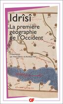 Couverture du livre « La première géographie de l'Occident » de Idrisi aux éditions Flammarion