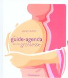 Couverture du livre « Guide-agenda de ma grossesse (le) » de Ouimet Anne aux éditions Flammarion