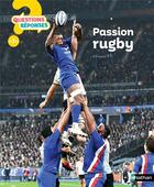 Couverture du livre « QUESTIONS REPONSES 7+ ; passion rugby » de Jean-Michel Billioud et Jerome Brasseur aux éditions Nathan