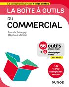 Couverture du livre « La boîte à outils : du commercial (3e édition) » de Stephane Mercier et Pascale Belorgey aux éditions Dunod