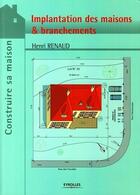 Couverture du livre « Implantation des maisons et branchements » de Henri Renaud aux éditions Eyrolles