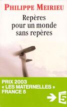 Couverture du livre « Reperes pour un monde sans reperes » de Philippe Meirieu aux éditions Desclee De Brouwer