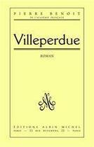 Couverture du livre « Villeperdue » de Pierre Benoit aux éditions Albin Michel