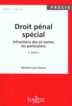 Couverture du livre « Droit Penal Special T.1 Infractions Des Et Contre Les Particuliers » de Michele-Laure Rassat aux éditions Dalloz