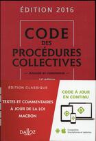 Couverture du livre « Code des procédures collectives, commenté (édition 2016) » de Alain Lienhard et Pascal Pisoni aux éditions Dalloz