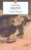 Couverture du livre « Tonio Kroger » de Thomas Mann aux éditions Le Livre De Poche