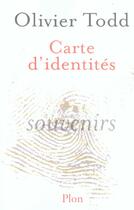 Couverture du livre « Carte d'identites » de Olivier Todd aux éditions Plon
