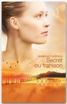 Couverture du livre « Secret ou trahison » de Margaret Watson aux éditions Harlequin