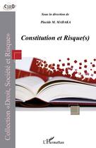 Couverture du livre « Constitution et risque(s) » de Placide M. Mabaka aux éditions L'harmattan