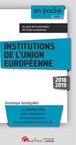 Couverture du livre « Institutions de l'Union européenne (édition 2018/2019) » de Dominique Grandguillot aux éditions Gualino