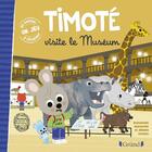 Couverture du livre « Timoté visite le museum » de Emmanuelle Massonaud et Melanie Combes aux éditions Grund