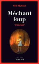 Couverture du livre « Mechant loup » de Nele Neuhaus aux éditions Editions Actes Sud
