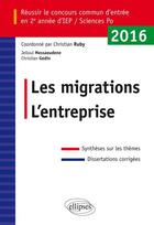 Couverture du livre « Reussir le concours commun d'entree en deuxieme annee d'iep /sciences po 2016 - les migrations / l'e » de Christian Godin aux éditions Ellipses