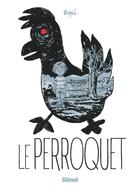 Couverture du livre « Le perroquet » de Espe aux éditions Glenat