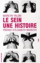 Couverture du livre « Le sein, une histoire » de Marilyn Yalom aux éditions Galaade