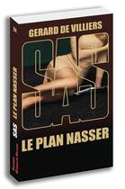 Couverture du livre « SAS Tome 84 : Le Plan Nasser » de Gerard De Villiers aux éditions Sas