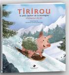 Couverture du livre « Tirirou, le petit cochon de la montagne champion de ski » de Gerard Guerrier et Fabrice Bertolotto aux éditions Editions Du Mont-blanc