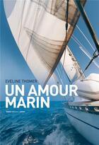 Couverture du livre « Un amour marin » de Eveline Thomer aux éditions Geste
