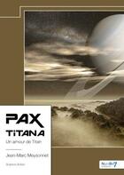 Couverture du livre « Pax Titana » de Jean-Marc Meysonnet aux éditions Nombre 7