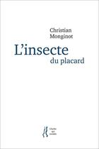 Couverture du livre « L'insecte du placard » de Christian Monginot aux éditions L'herbe Qui Tremble