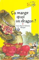 Couverture du livre « Ça mange quoi un dragon » de Yves-Marie Clement aux éditions Rageot
