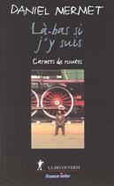 Couverture du livre « La-bas si j'y suis » de Mermet Daniel aux éditions La Decouverte