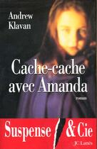 Couverture du livre « Cache cache avec amanda » de Andrew Klavan aux éditions Lattes